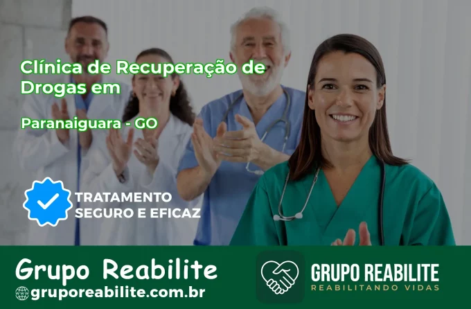 🚨 Clínica de Recuperação de Drogas em Paranaiguara - GO