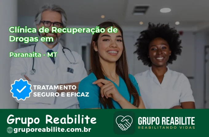 🚨 Clínica de Recuperação de Drogas em Paranaíta - MT