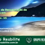 🚨 Clínica de Recuperação de Drogas em Paranhos - MS