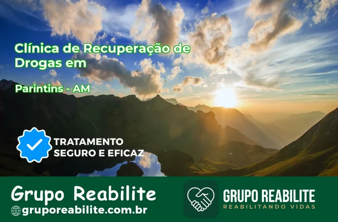 🚨 Clínica de Recuperação de Drogas em Parintins - AM