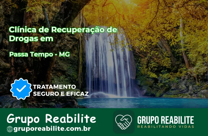 🚨 Clínica de Recuperação de Drogas em Passa Tempo - MG