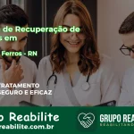 🚨 Clínica de Recuperação de Drogas em Pau dos Ferros - RN