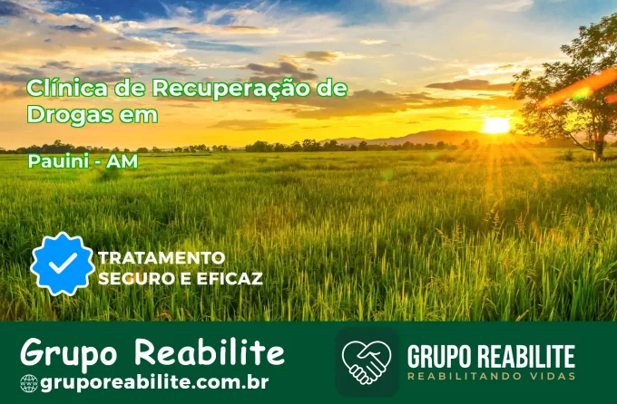 🚨 Clínica de Recuperação de Drogas em Pauini - AM