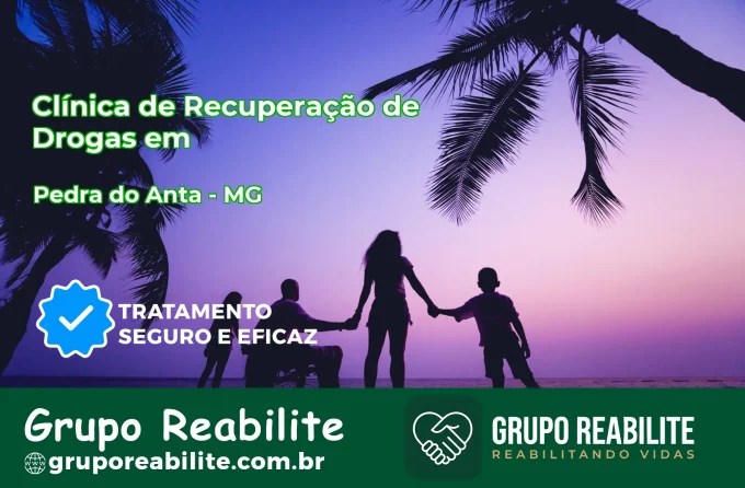 🚨 Clínica de Recuperação de Drogas em Pedra do Anta - MG