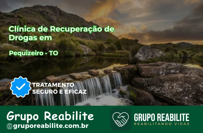 🚨 Clínica de Recuperação de Drogas em Pequizeiro - TO