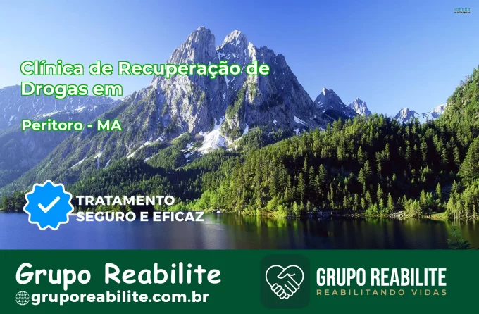 🚨 Clínica de Recuperação de Drogas em Peritoró - MA