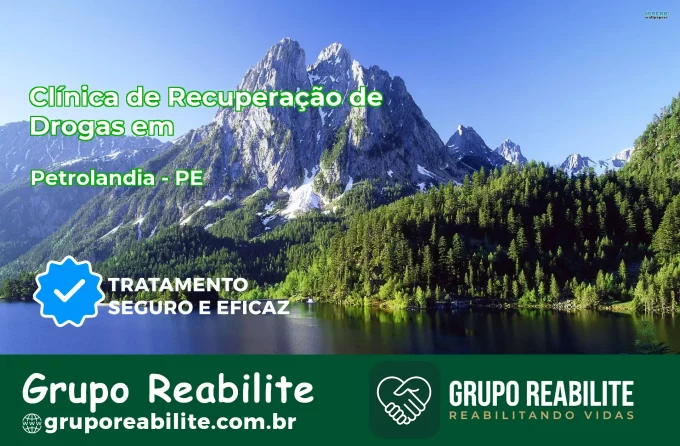 🚨 Clínica de Recuperação de Drogas em Petrolândia - PE