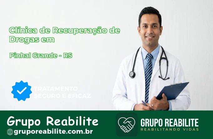 🚨 Clínica de Recuperação de Drogas em Pinhal Grande - RS