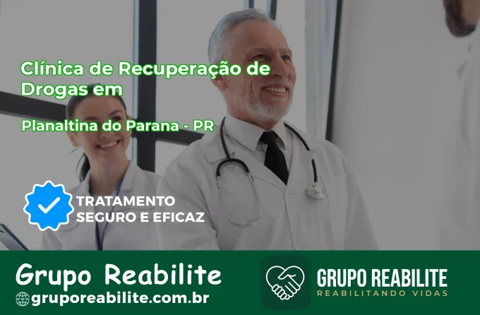 🚨 Clínica de Recuperação de Drogas em Planaltina do Paraná - PR