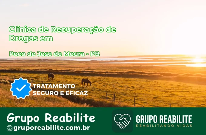🚨 Clínica de Recuperação de Drogas em Poço de José de Moura - PB