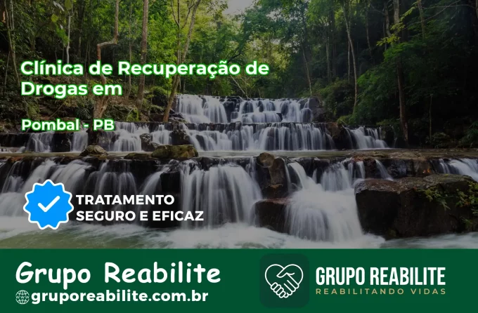🚨 Clínica de Recuperação de Drogas em Pombal - PB