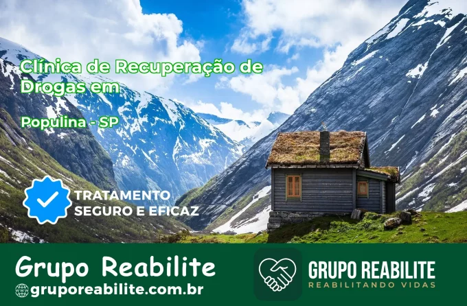 🚨 Clínica de Recuperação de Drogas em Populina - SP