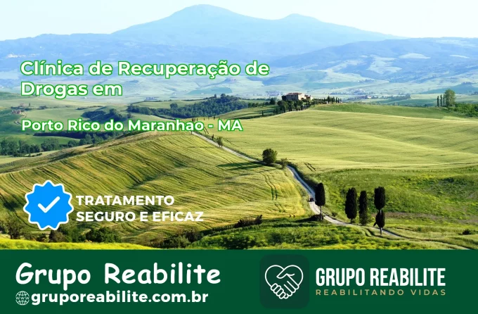 🚨 Clínica de Recuperação de Drogas em Porto Rico do Maranhão - MA