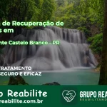 🚨 Clínica de Recuperação de Drogas em Presidente Castelo Branco - PR