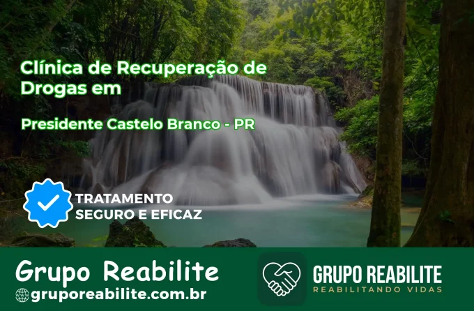 🚨 Clínica de Recuperação de Drogas em Presidente Castelo Branco - PR