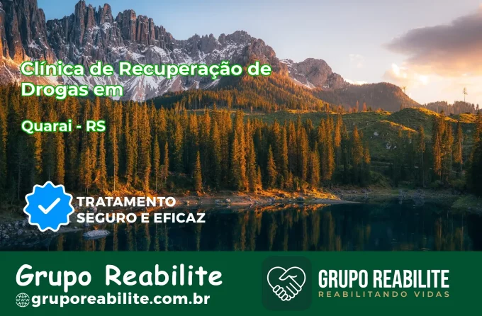 🚨 Clínica de Recuperação de Drogas em Quaraí - RS