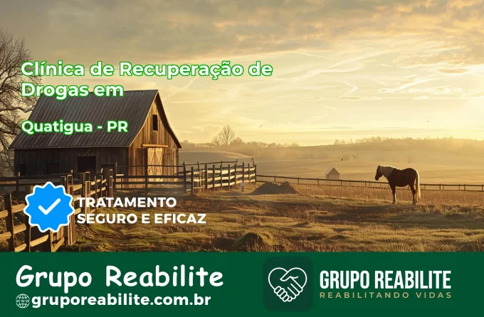 🚨 Clínica de Recuperação de Drogas em Quatiguá - PR