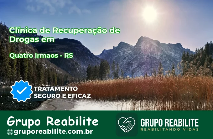 🚨 Clínica de Recuperação de Drogas em Quatro Irmãos - RS