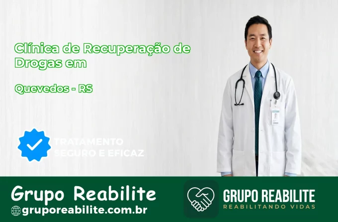 🚨 Clínica de Recuperação de Drogas em Quevedos - RS