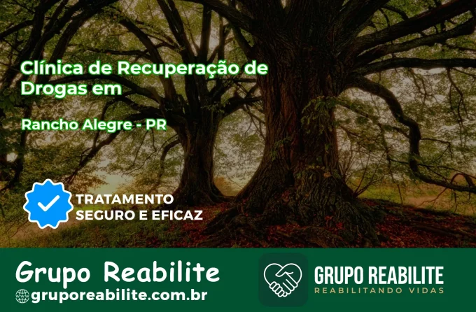 🚨 Clínica de Recuperação de Drogas em Rancho Alegre - PR