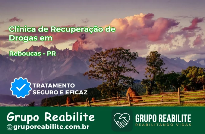 🚨 Clínica de Recuperação de Drogas em Rebouças - PR