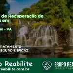 🚨 Clínica de Recuperação de Drogas em Redenção - PA
