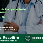 🚨 Clínica de Recuperação de Drogas em Reserva - PR