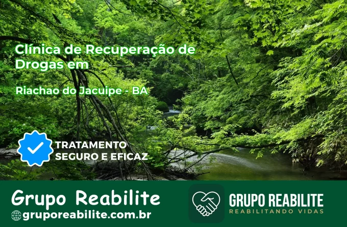 🚨 Clínica de Recuperação de Drogas em Riachão do Jacuípe - BA