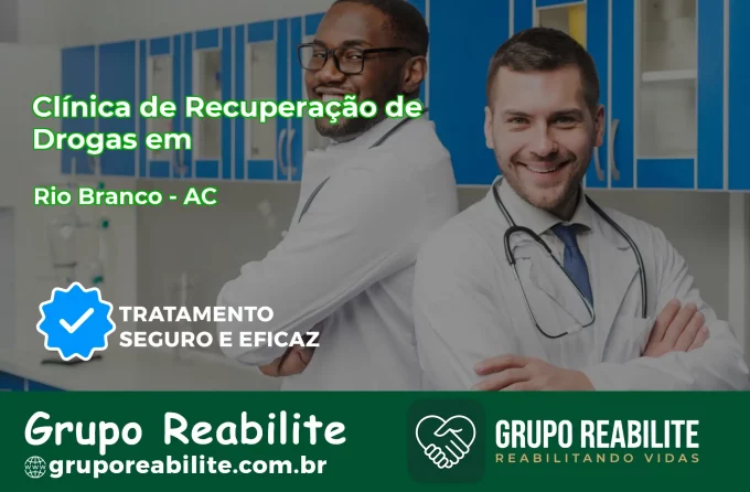 🚨 Clínica de Recuperação de Drogas em Rio Branco - AC