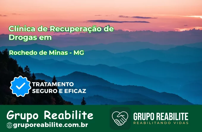 🚨 Clínica de Recuperação de Drogas em Rochedo de Minas - MG