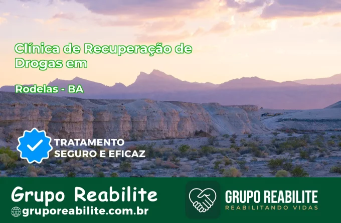 🚨 Clínica de Recuperação de Drogas em Rodelas - BA