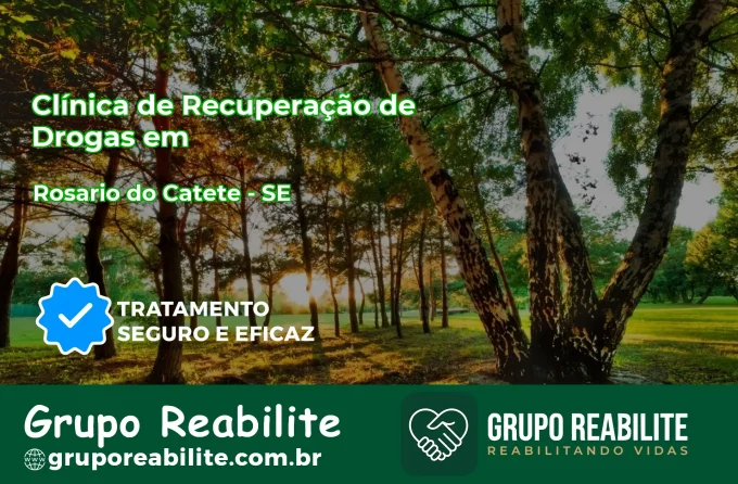 🚨 Clínica de Recuperação de Drogas em Rosário do Catete - SE