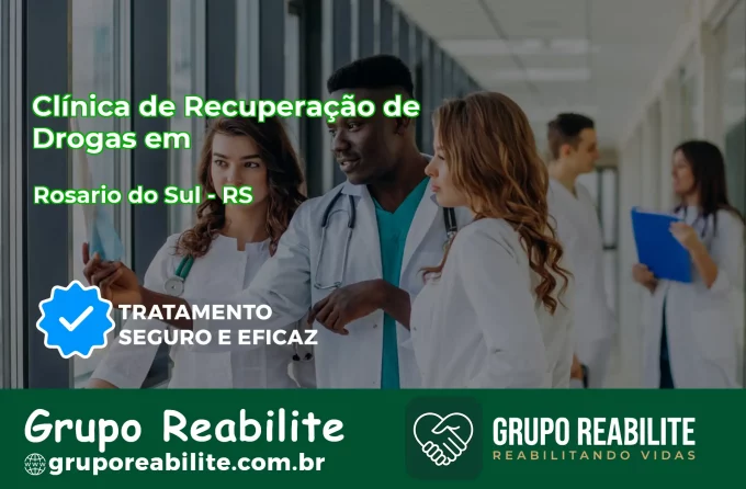 🚨 Clínica de Recuperação de Drogas em Rosário do Sul - RS