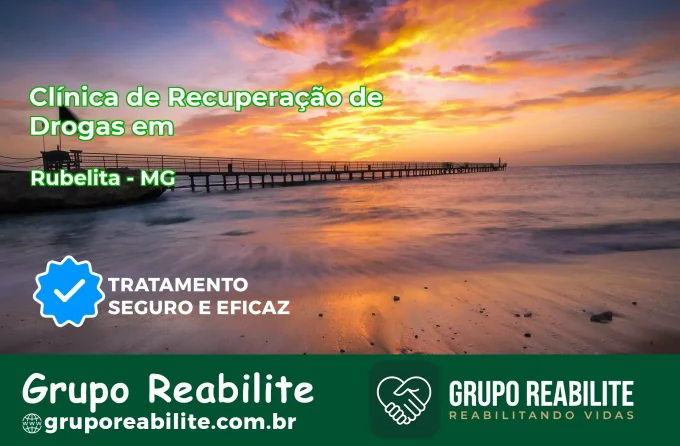 🚨 Clínica de Recuperação de Drogas em Rubelita - MG