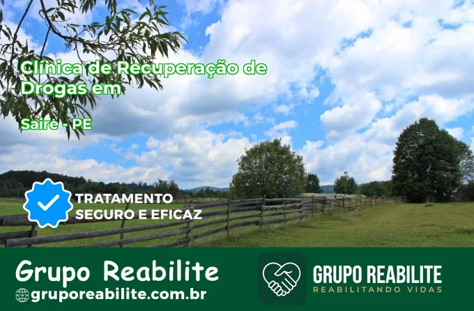 🚨 Clínica de Recuperação de Drogas em Sairé - PE