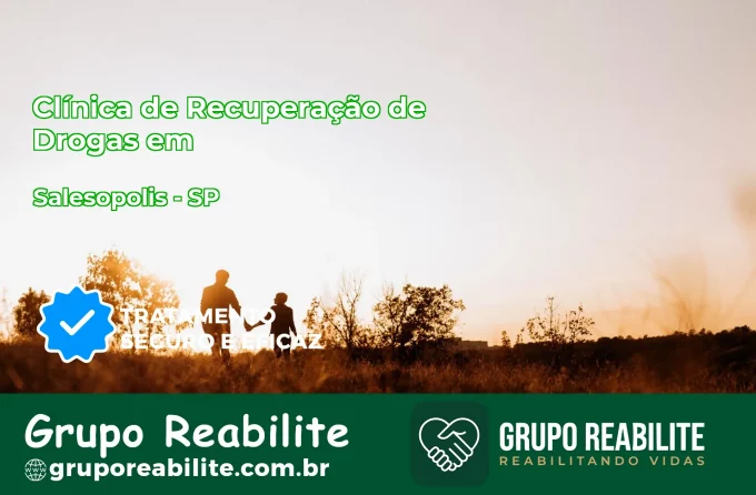 🚨 Clínica de Recuperação de Drogas em Salesópolis - SP