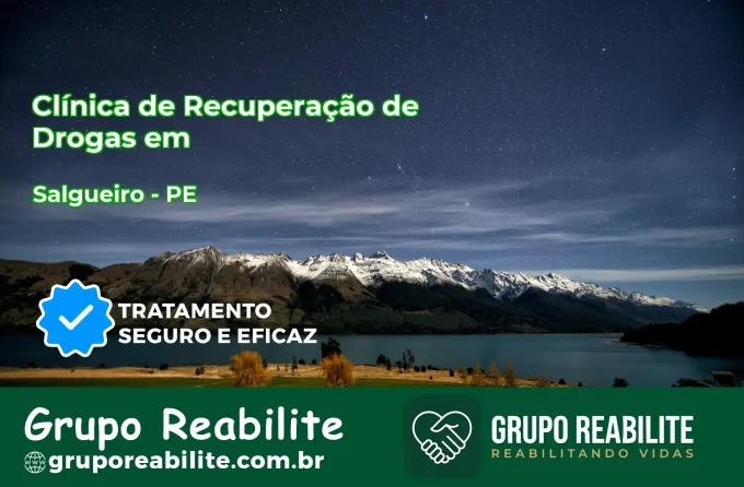 🚨 Clínica de Recuperação de Drogas em Salgueiro - PE