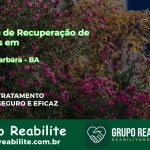🚨 Clínica de Recuperação de Drogas em Santa Bárbara - BA
