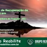 🚨 Clínica de Recuperação de Drogas em Santa Bárbara do Tugúrio - MG