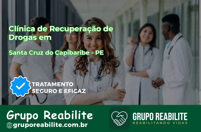 🚨 Clínica de Recuperação de Drogas em Santa Cruz do Capibaribe - PE