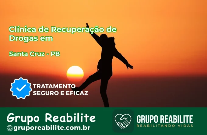 🚨 Clínica de Recuperação de Drogas em Santa Cruz - PB