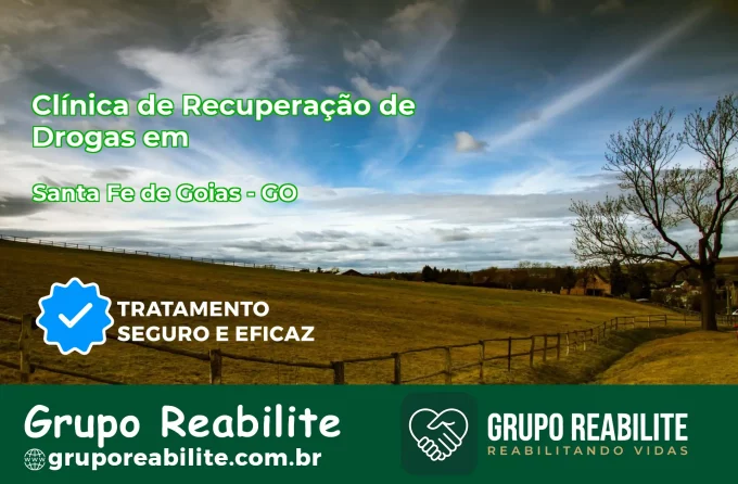 🚨 Clínica de Recuperação de Drogas em Santa Fé de Goiás - GO
