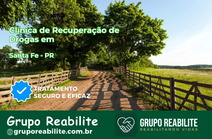 🚨 Clínica de Recuperação de Drogas em Santa Fé - PR