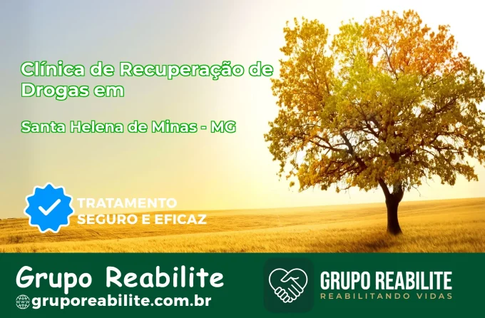 🚨 Clínica de Recuperação de Drogas em Santa Helena de Minas - MG