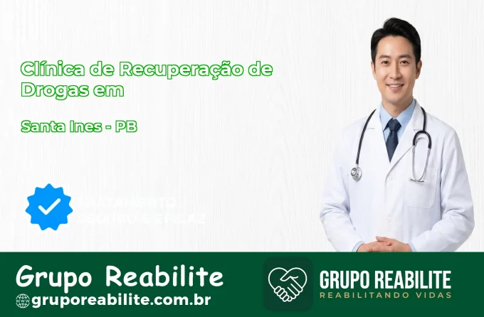 🚨 Clínica de Recuperação de Drogas em Santa Inês - PB