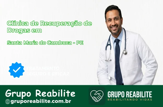 🚨 Clínica de Recuperação de Drogas em Santa Maria do Cambucá - PE
