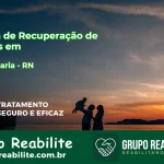 🚨 Clínica de Recuperação de Drogas em Santa Maria - RN