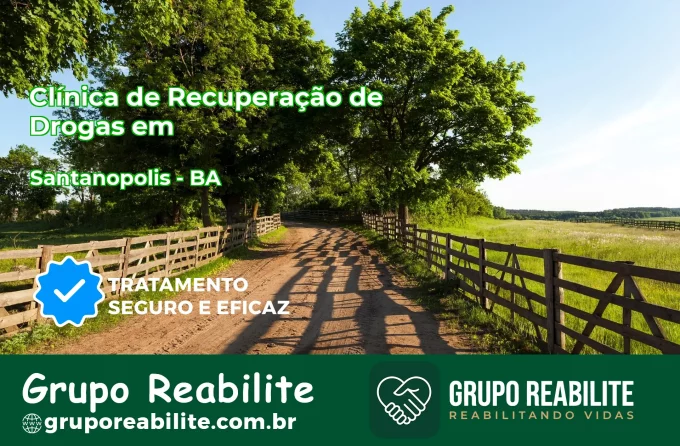 🚨 Clínica de Recuperação de Drogas em Santanópolis - BA
