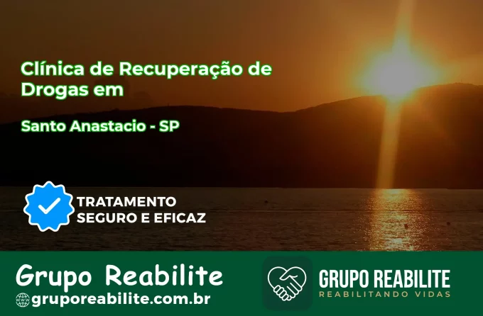 🚨 Clínica de Recuperação de Drogas em Santo Anastácio - SP