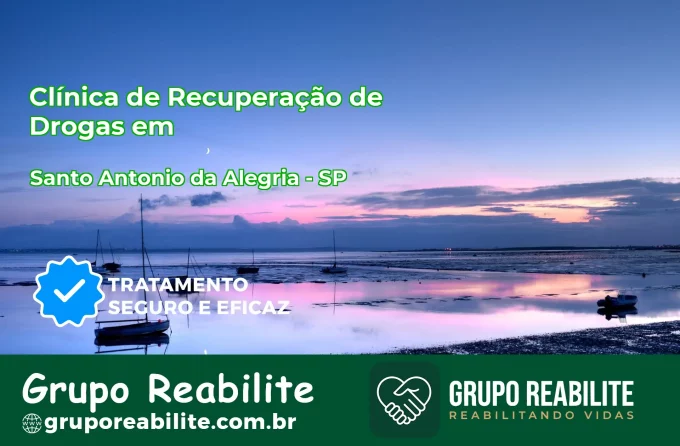 🚨 Clínica de Recuperação de Drogas em Santo Antônio da Alegria - SP
